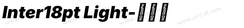 Inter18pt Light字体转换 Inter18pt Light字体转换